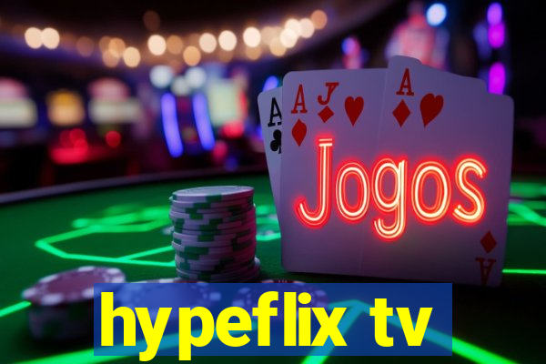 hypeflix tv